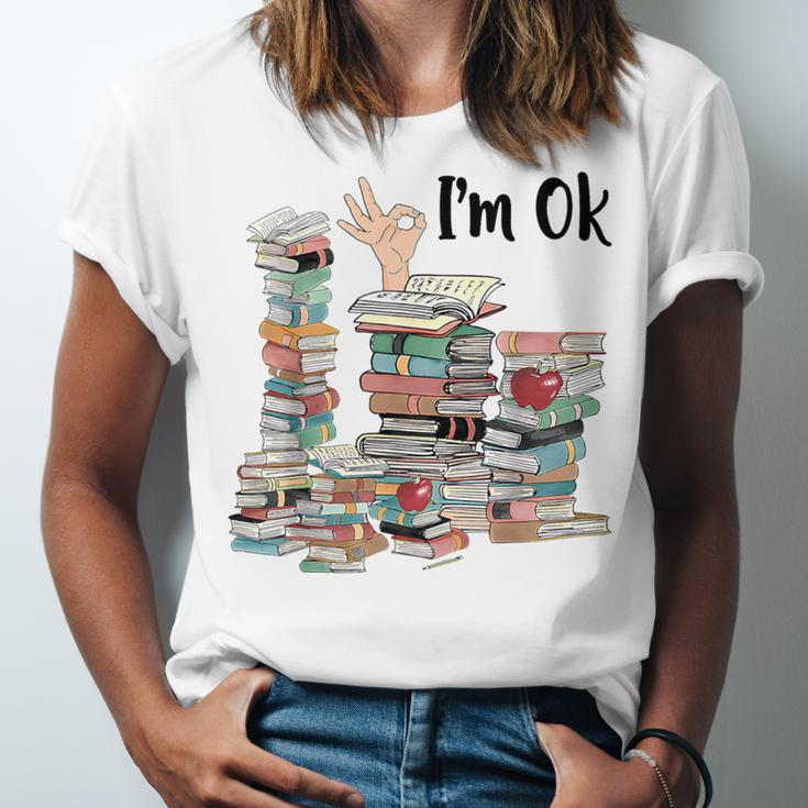 Book Lovers Bookworm Book Nerd I'm Ok Teacher School Unisex Jersey T-Shirt