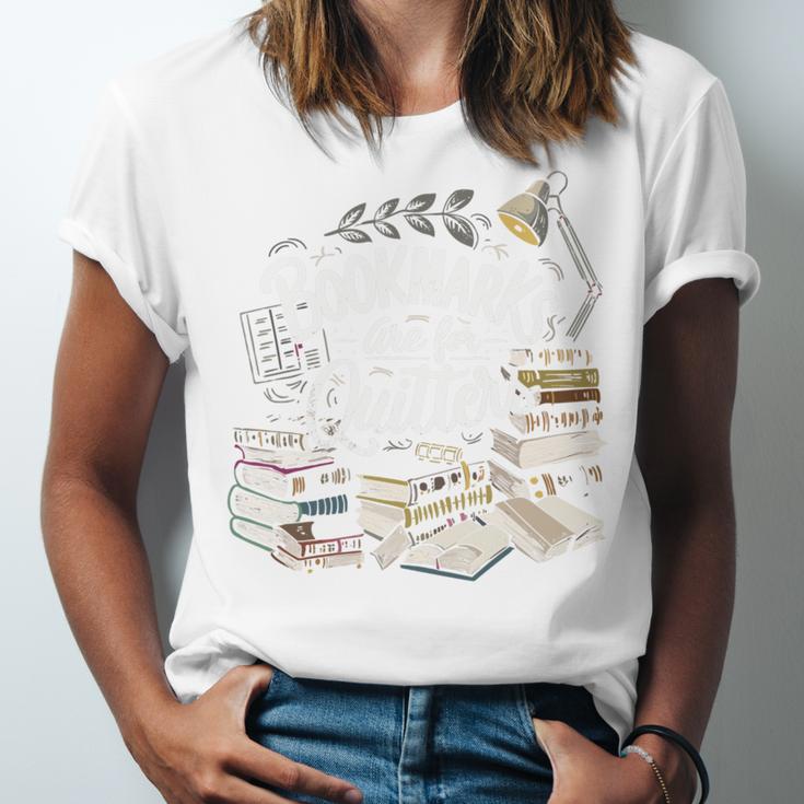 Bookmarks Are For Quitters Book Lovers Reading Unisex Jersey T-Shirt