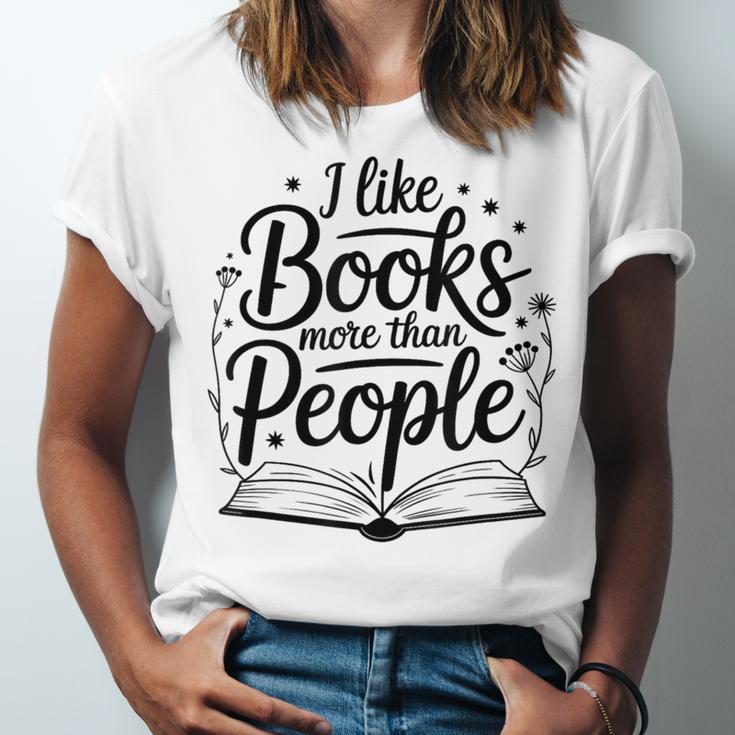 I Like Books More Than People Quote Unisex Jersey T-Shirt I Like Books More Than People Quote Unisex Jersey T-Shirt