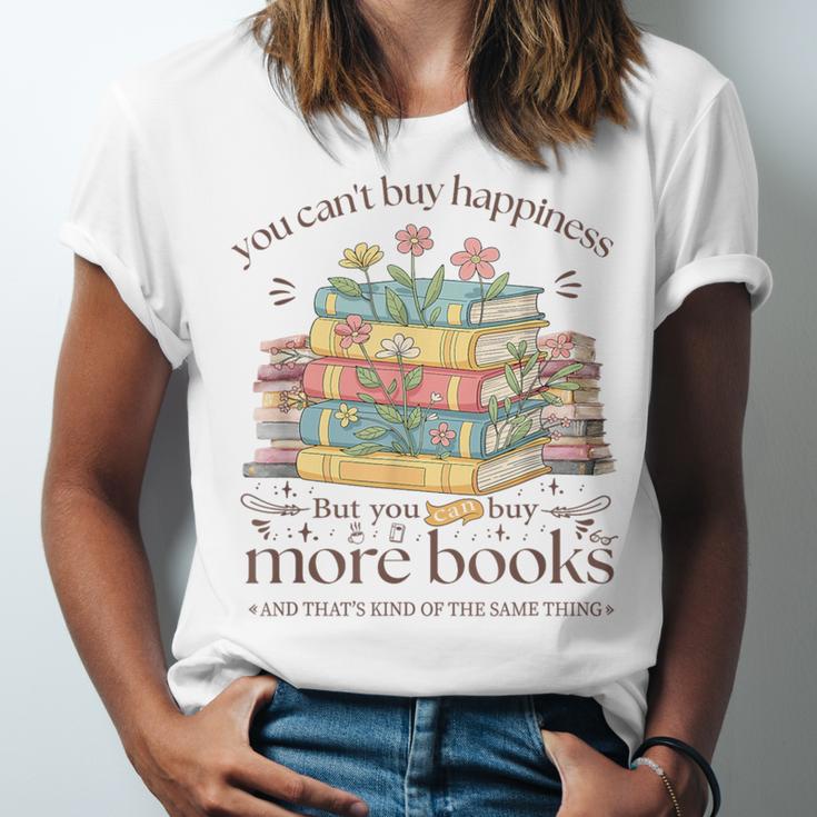 Books Reading Lovers Bookworm You Can Buy More Books Unisex Jersey T-Shirt
