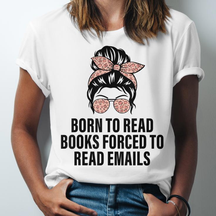 Born To Read Books Forced To Read Emails Messy Bun Reading Unisex Jersey T-Shirt Born To Read Books Forced To Read Emails Messy Bun Reading Unisex Jersey T-Shirt