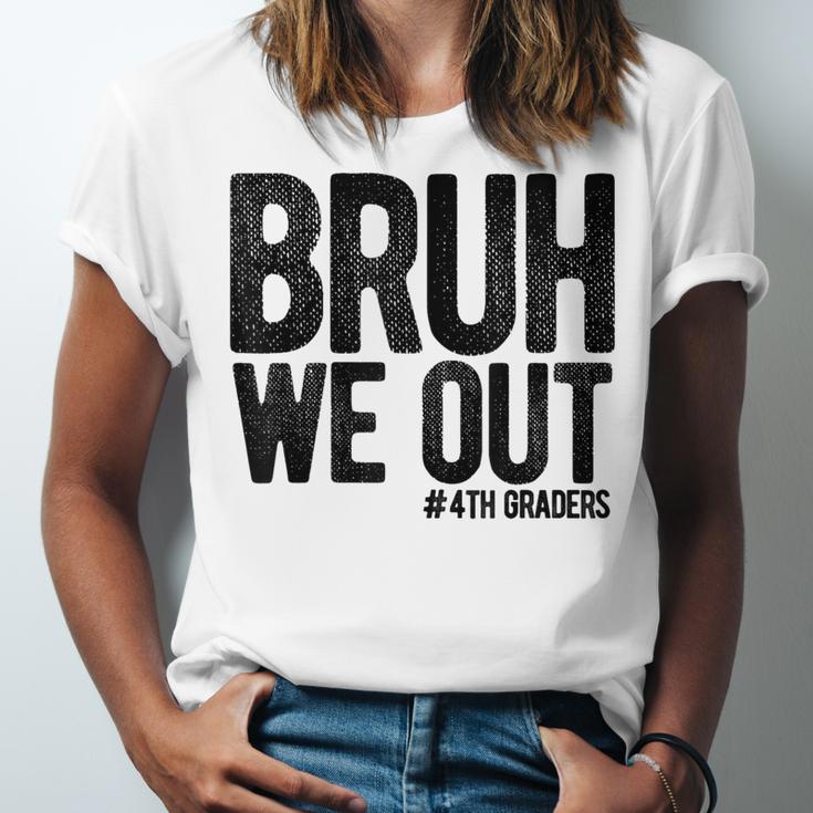 Bruh We Out 4th Graders Fourth Grade Graduation Class 2026 Unisex Jersey T-Shirt