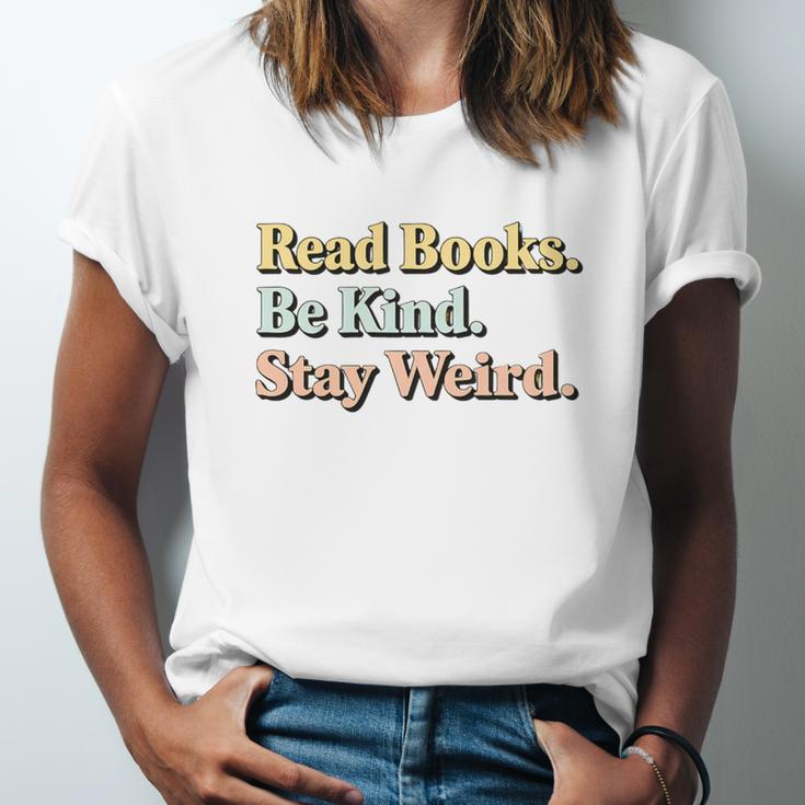 Classic Read Books Be Kind Stay Weird Positive Reader Premium Tri-Blend Unisex Jersey T-Shirt Classic Read Books Be Kind Stay Weird Positive Reader Premium Tri-Blend Unisex Jersey T-Shirt