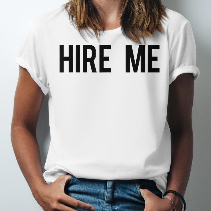 College Graduation Hire Me Unisex Jersey T-Shirt