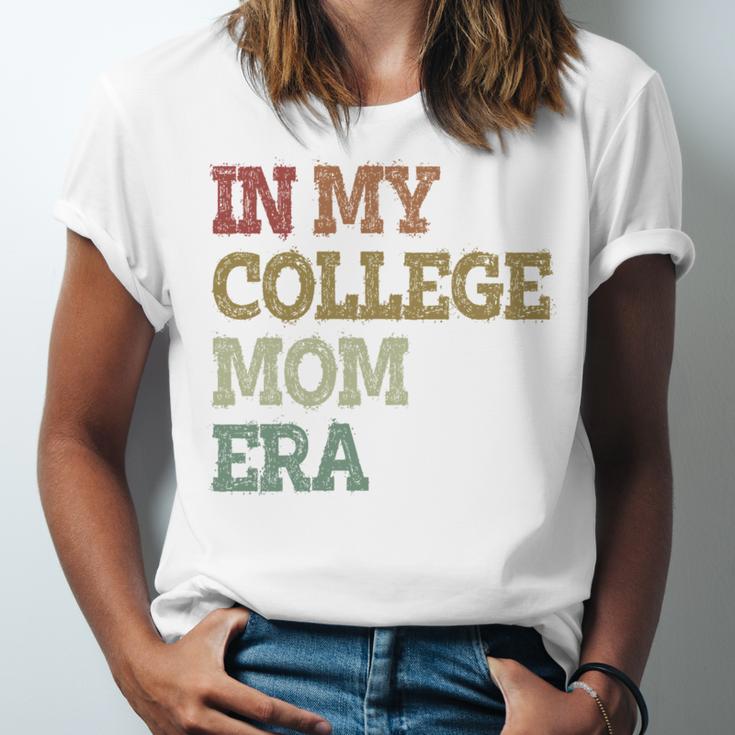 In My College Mom Era College Graduation For Mom Unisex Jersey T-Shirt