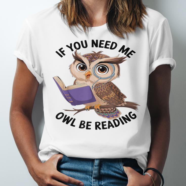 Cool Owl If You Need Me Owl Be Reading Book Students Unisex Jersey T-Shirt Cool Owl If You Need Me Owl Be Reading Book Students Unisex Jersey T-Shirt