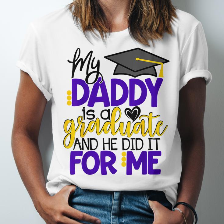 My Daddy Is A Graduate Shirt Matching Family Graduation Unisex Jersey T-Shirt