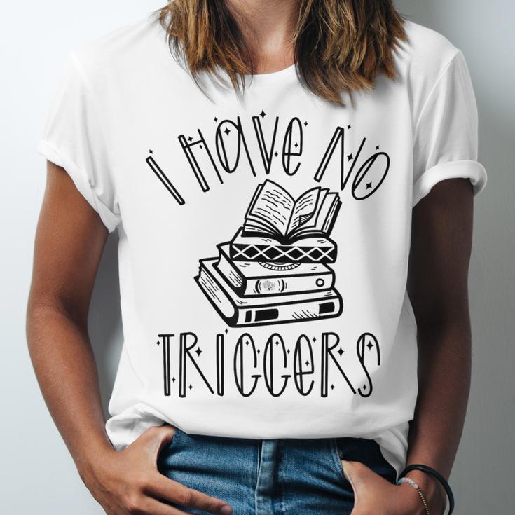 Dark Romance Shirt Women Smutt Book Merch I Have No Triggers Unisex Jersey T-Shirt Dark Romance Shirt Women Smutt Book Merch I Have No Triggers Unisex Jersey T-Shirt