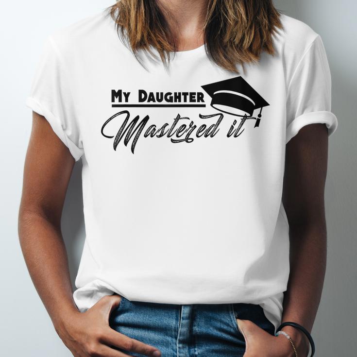 My Daughter Mastered It Tee Shirt Masters Graduation Unisex Jersey T-Shirt