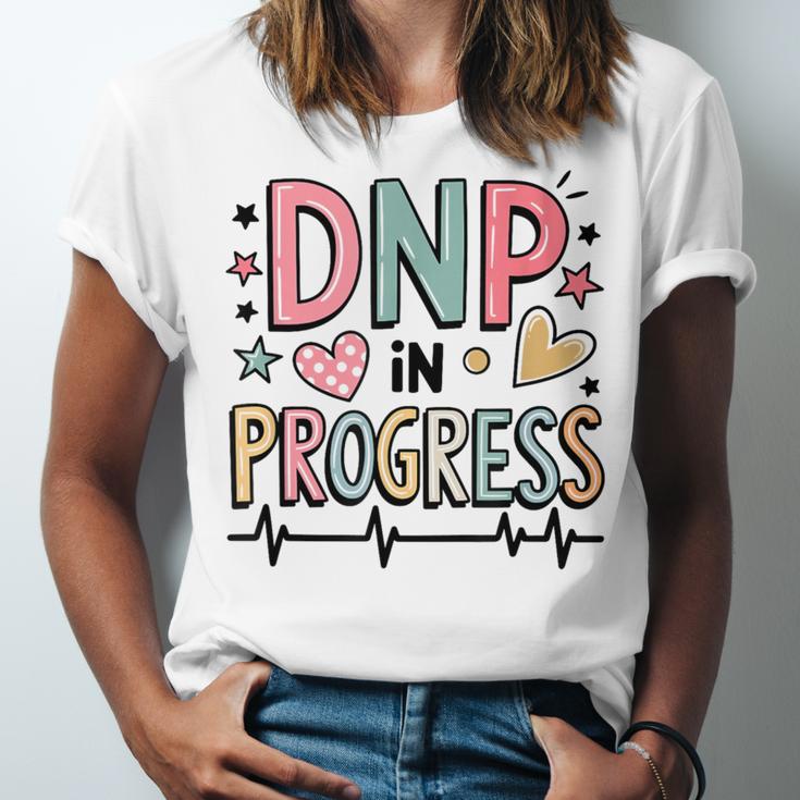 DNP In Progress Director Of Nursing Student Graduation Unisex Jersey T-Shirt