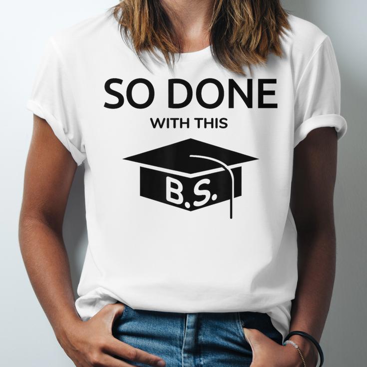Done With This BS College Graduation Unisex Jersey T-Shirt