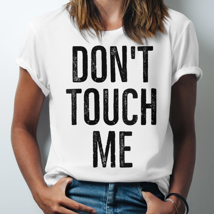 Don't Touch Me Introvert Antisocial Introverted Unisex Jersey T-Shirt Don't Touch Me Introvert Antisocial Introverted Unisex Jersey T-Shirt