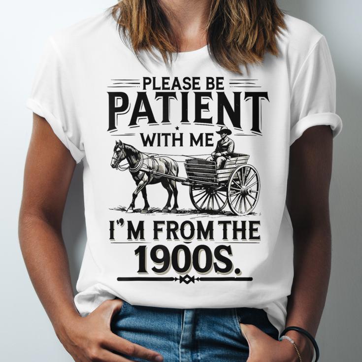 Funny Fathers Day Funny Please Be Patient I'm From The 1900s Unisex Jersey T-Shirt