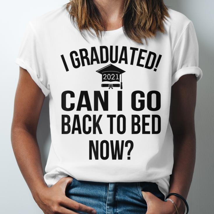 Can I Go Back To Bed Graduation 2021 Unisex Jersey T-Shirt