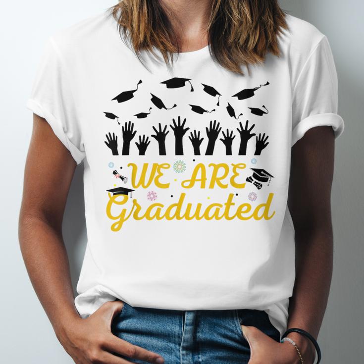 We Are Graduated Graduation Class Of 2025 Family Crew Unisex Jersey T-Shirt
