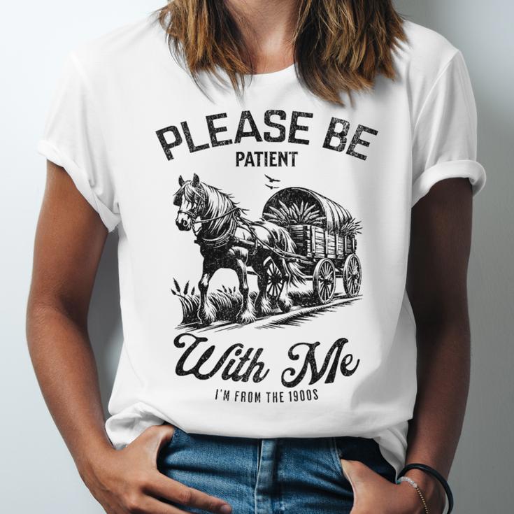 Horse Please Be Patient With Me I'm From The 1900s Unisex Jersey T-Shirt Horse Please Be Patient With Me I'm From The 1900s Unisex Jersey T-Shirt