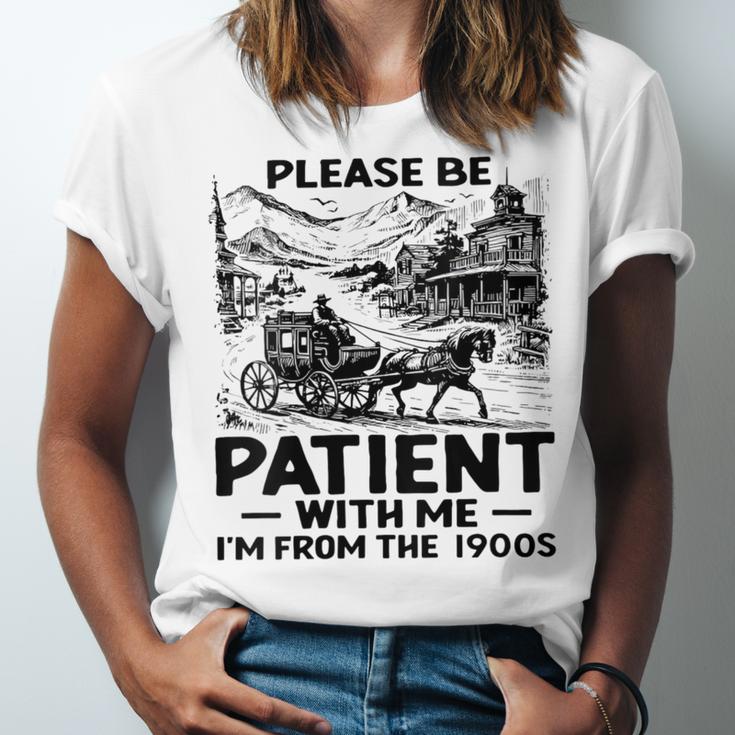 I'm From The 1900s Please Be Patient With Me Unisex Jersey T-Shirt