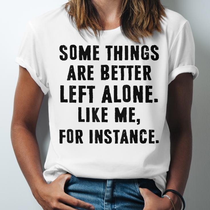 Introvert Antisocial Some Things Are Better Left Alone Unisex Jersey T-Shirt
