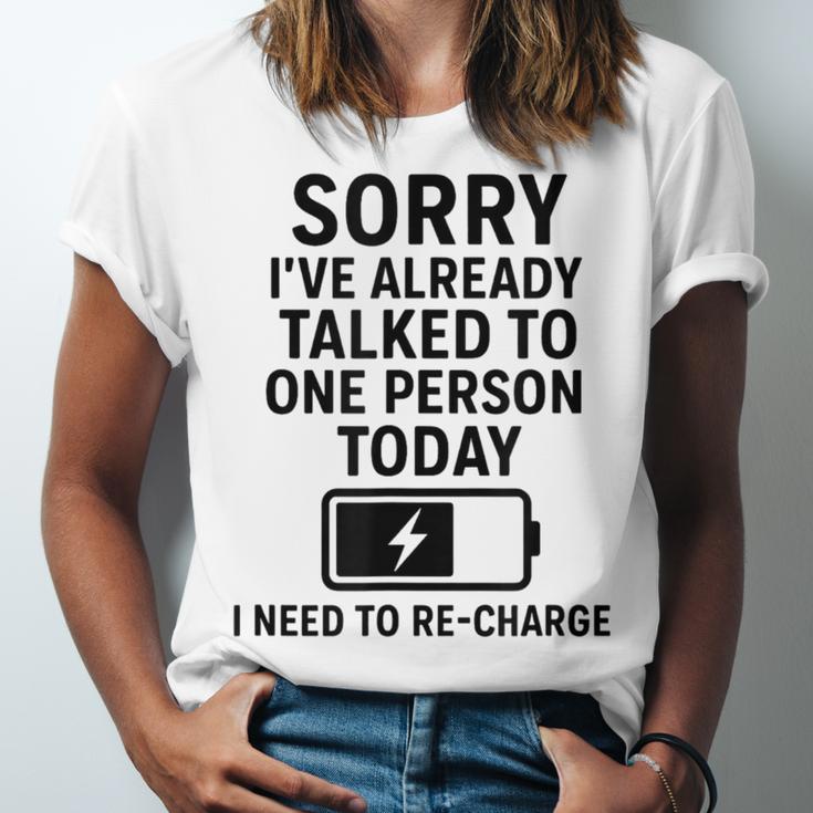 Introvert Sorry I’Ve Already Talked To One Person Today Unisex Jersey T-Shirt Introvert Sorry I’Ve Already Talked To One Person Today Unisex Jersey T-Shirt