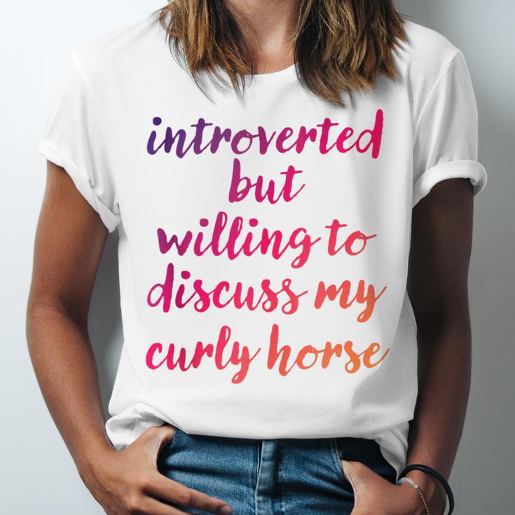 Introverted Willing To Discuss Curly Horse Introvert Unisex Jersey T-Shirt