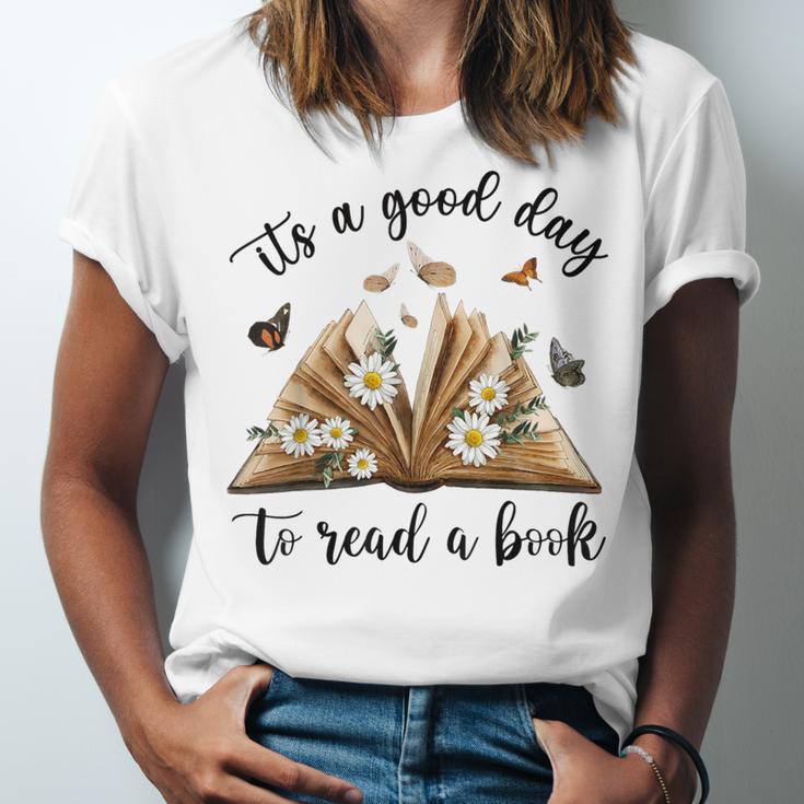 Its A Good Day To Read A Book Book Lover Bookish Women Unisex Jersey T-Shirt