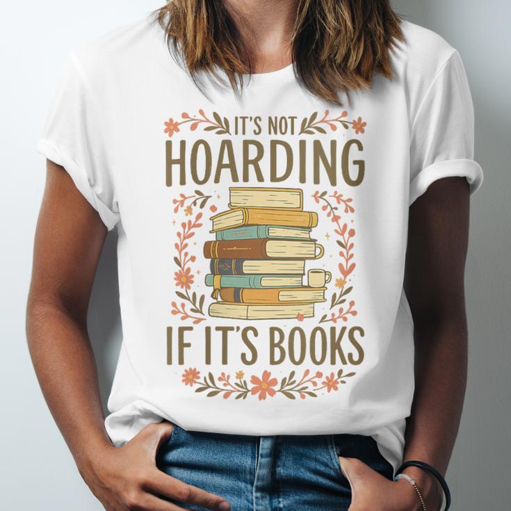 It's Not Hoarding If It's Books Book Lover Graphic Unisex Jersey T-Shirt