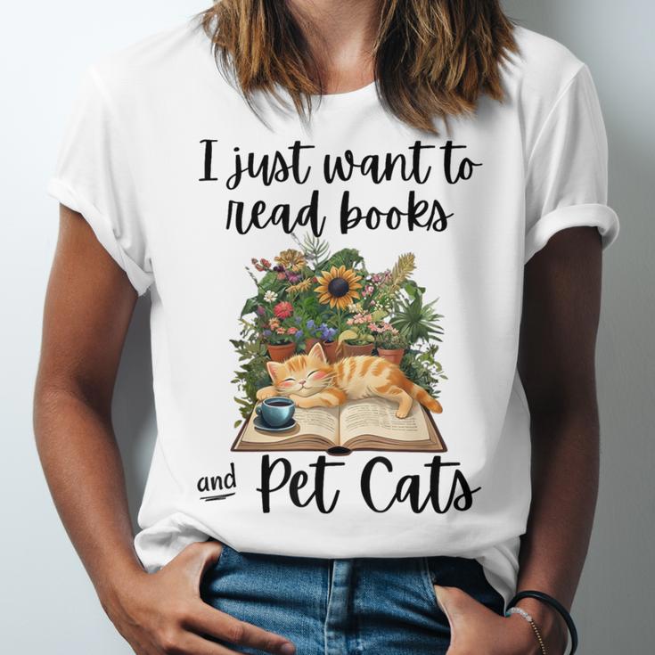 I Just Want To Read Books And Pet Cats Cat Lover Unisex Jersey T-Shirt
