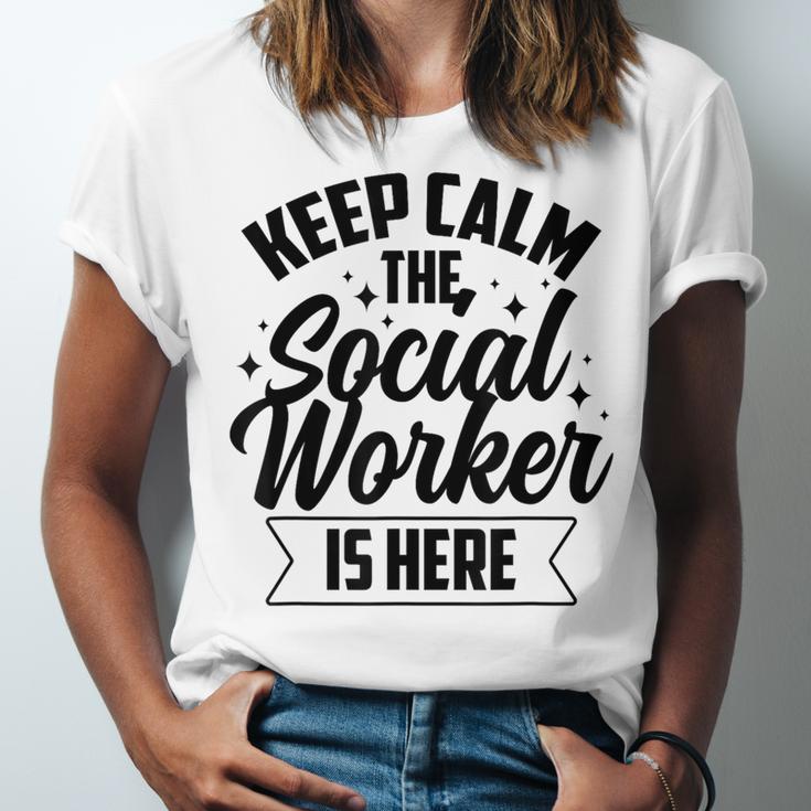 Keep Calm The Social Worker Is Here Graduation Work Job Unisex Jersey T-Shirt