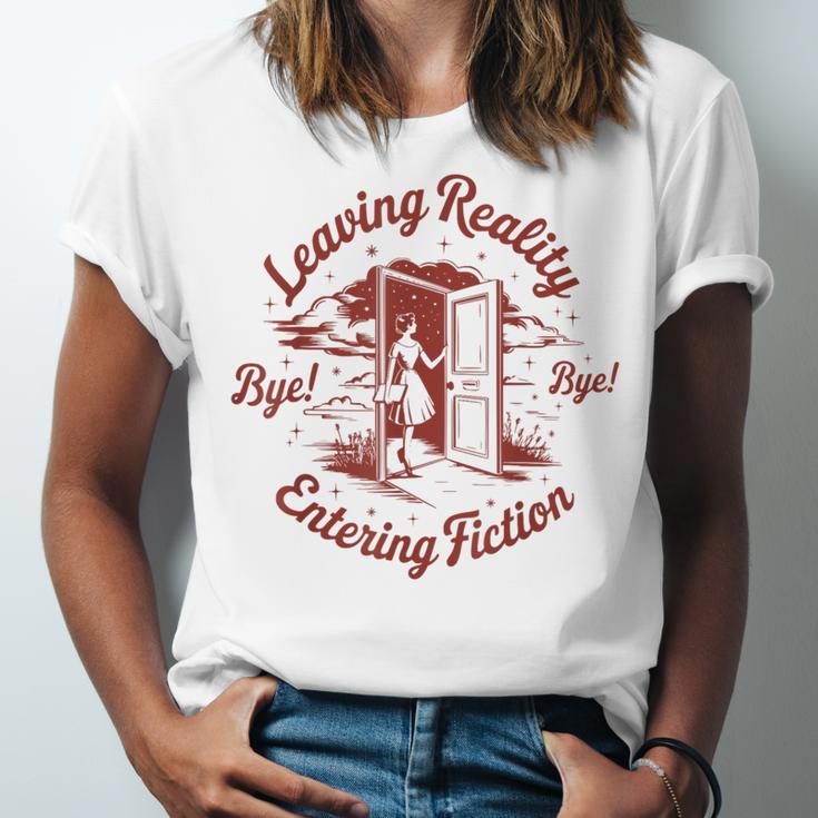 Leaving Reality Entering Fiction Book Lover Unisex Jersey T-Shirt