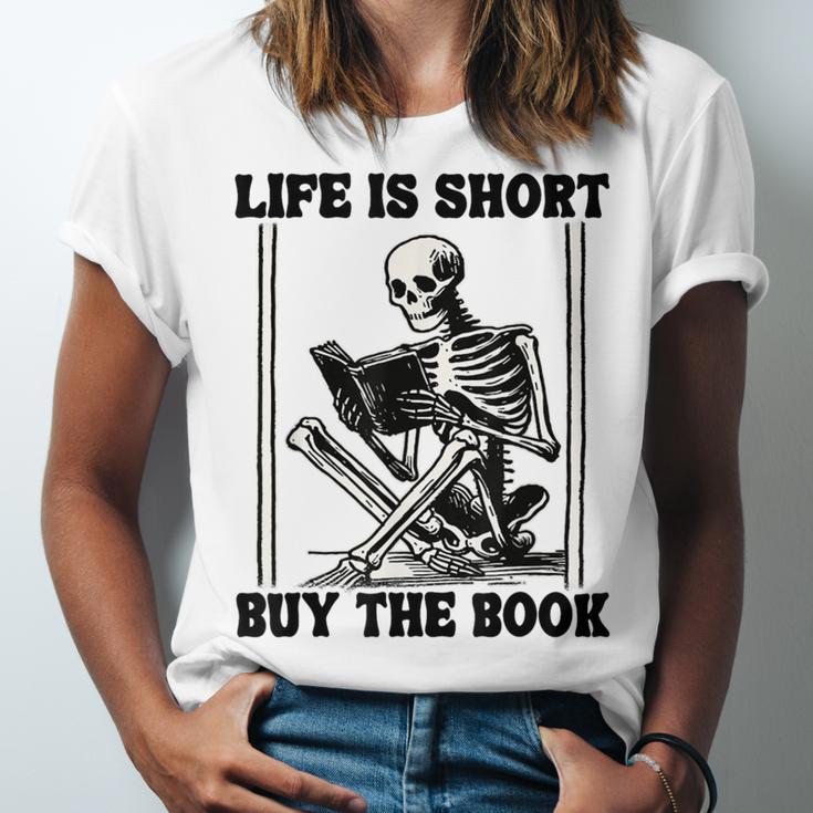 Life Is Short Buy The Book Skeleton Book Lover Reading Unisex Jersey T-Shirt