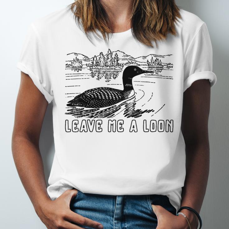 Loon Bird Pun Leave Me A Loon Nature For Introverts Unisex Jersey T-Shirt