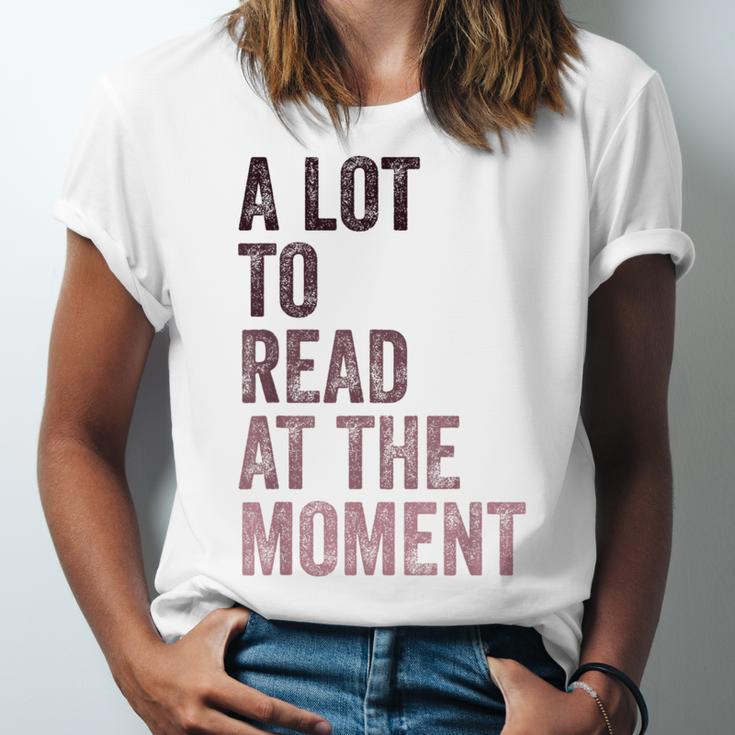 A Lot To Read At The Moment Book Reader Retro Reading Unisex Jersey T-Shirt