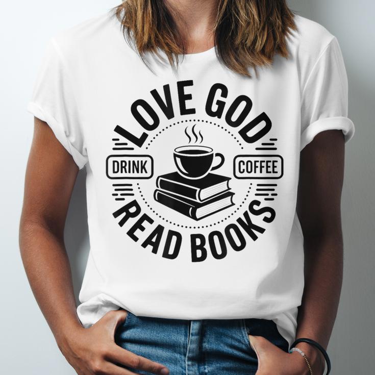 Love God Drink Coffee Read Books Christian Book Lover Unisex Jersey T-Shirt