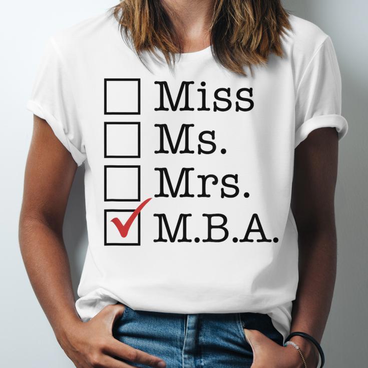 MBA Graduates Miss Ms Mrs MBA MBA Graduation Meme Unisex Jersey T-Shirt