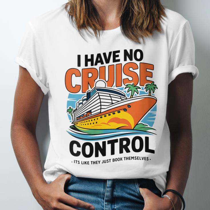 I Have No Cruise Trip Control They Book Themselves Unisex Jersey T-Shirt