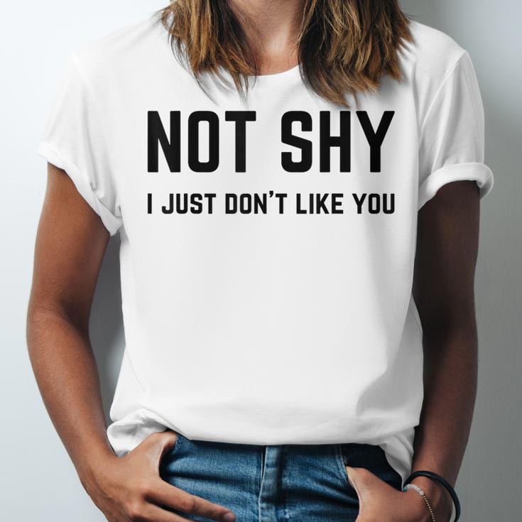 Not Shy I Just Don't Like You Introverting Unisex Jersey T-Shirt