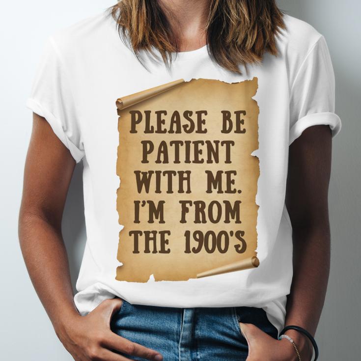 Old People Joke Please Be Patient With Me I'm From The 1900s Unisex Jersey T-Shirt
