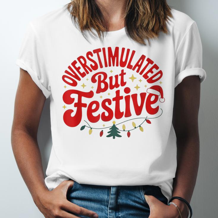 Overstimulated But Festive – Christmas Introvert Humor Unisex Jersey T-Shirt Overstimulated But Festive – Christmas Introvert Humor Unisex Jersey T-Shirt