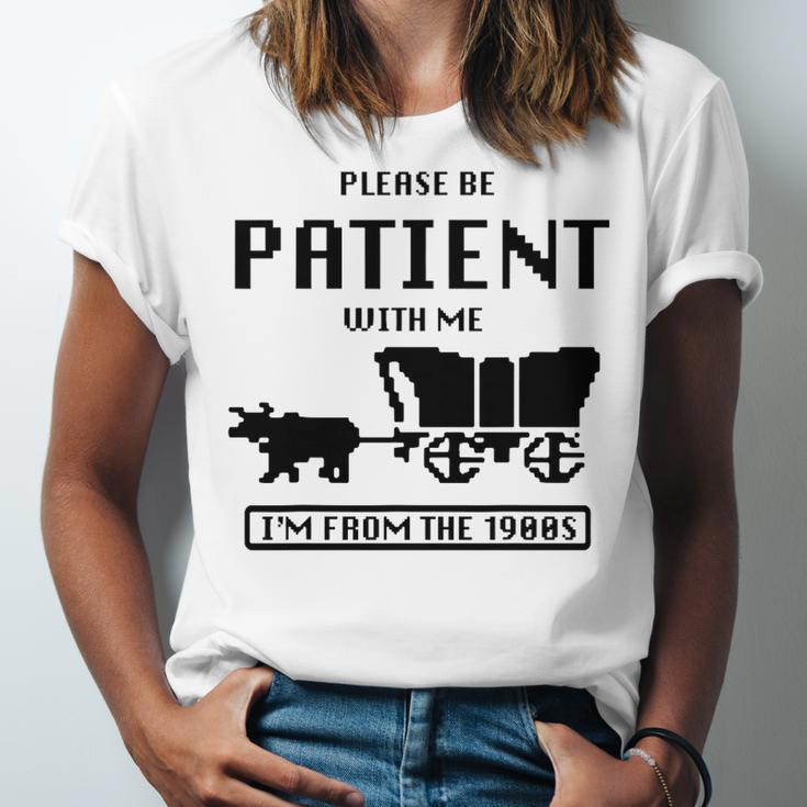 Be Patient With Me I'm From The 1900s Premium Tri-Blend Unisex Jersey T-Shirt Be Patient With Me I'm From The 1900s Premium Tri-Blend Unisex Jersey T-Shirt