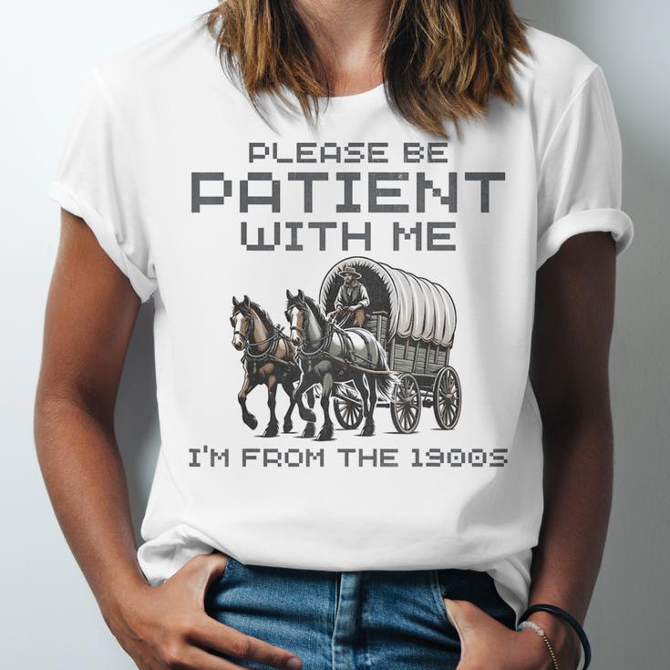 Please-Be-Patient-With-Me I'm From The 1900s Unisex Jersey T-Shirt