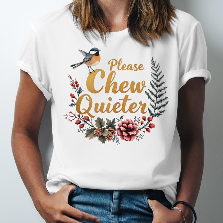 Please Chew Quieter Sarcastic Introvert Humor Unisex Jersey T-Shirt