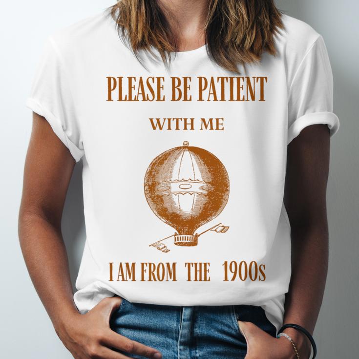 Please Be Patient With Me I'm From The 1900s Air Balloon Unisex Jersey T-Shirt