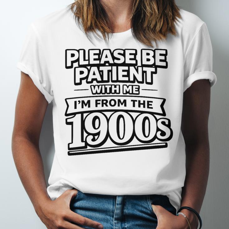 Please Be Patient I'm From The 1900s Boomer Gen-X Premium Tri-Blend Unisex Jersey T-Shirt Please Be Patient I'm From The 1900s Boomer Gen-X Premium Tri-Blend Unisex Jersey T-Shirt