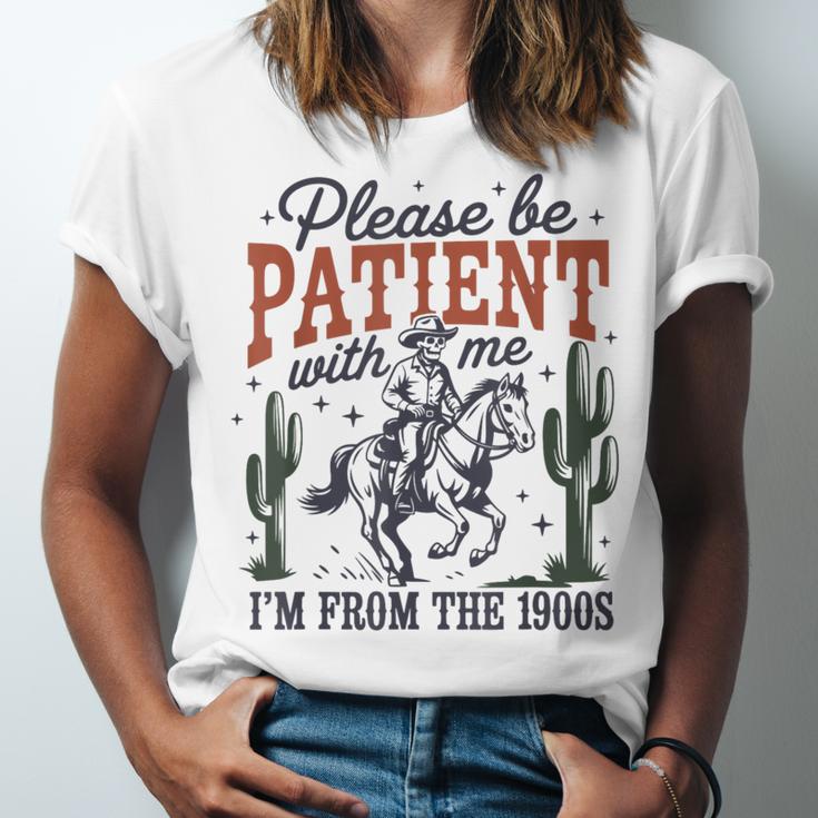 Please Be Patient I'm From The 1900s Cowboy Skeleton Unisex Jersey T-Shirt Please Be Patient I'm From The 1900s Cowboy Skeleton Unisex Jersey T-Shirt
