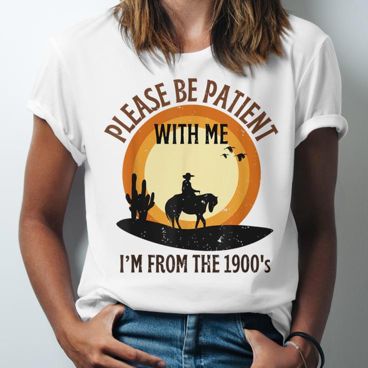 Please Be Patient With Me I'm From The 1900s Cowboy Unisex Jersey T-Shirt