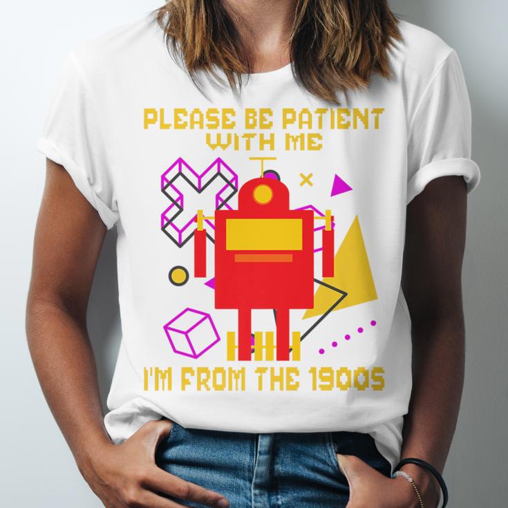Please Be Patient With Me I'm From The 1900s Gen X Robot Premium Unisex Jersey T-Shirt