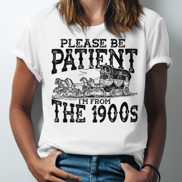 Please Be Patient With Me I'm From The 1900s Old Vintage Premium Unisex Jersey T-Shirt Please Be Patient With Me I'm From The 1900s Old Vintage Premium Unisex Jersey T-Shirt