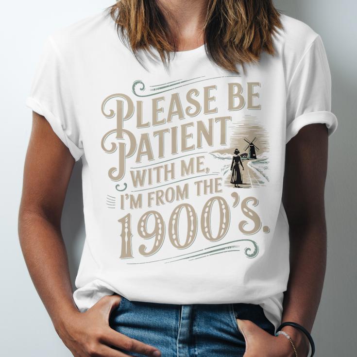 Please Be Patient With Me I'm From The 1900s 1900s Premium Unisex Jersey T-Shirt Please Be Patient With Me I'm From The 1900s 1900s Premium Unisex Jersey T-Shirt