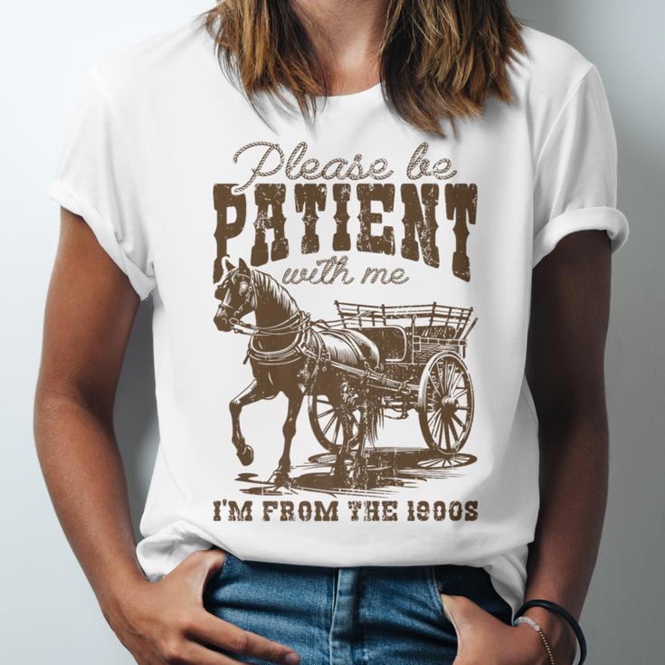 Please Be Patient With Me I'm From The 1900s Graphic Premium Unisex Jersey T-Shirt