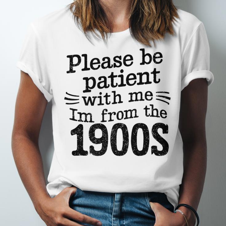 Please Be Patient With Me I'm From The 1900s Quote Premium Unisex Jersey T-Shirt